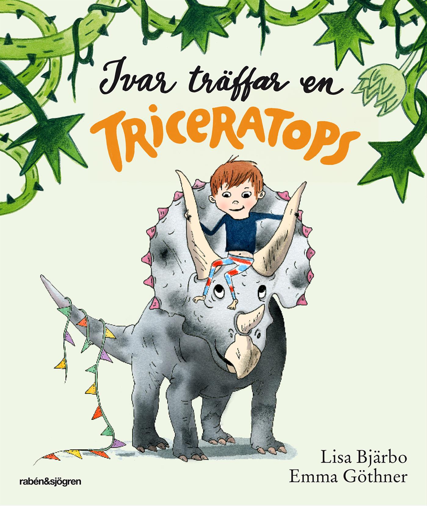 Ivar träffar en Triceratops, Lisa Bjärbo