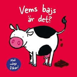 Vems bajs är det?