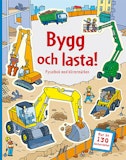 Bygg och lasta : pysselbok med klistermärken