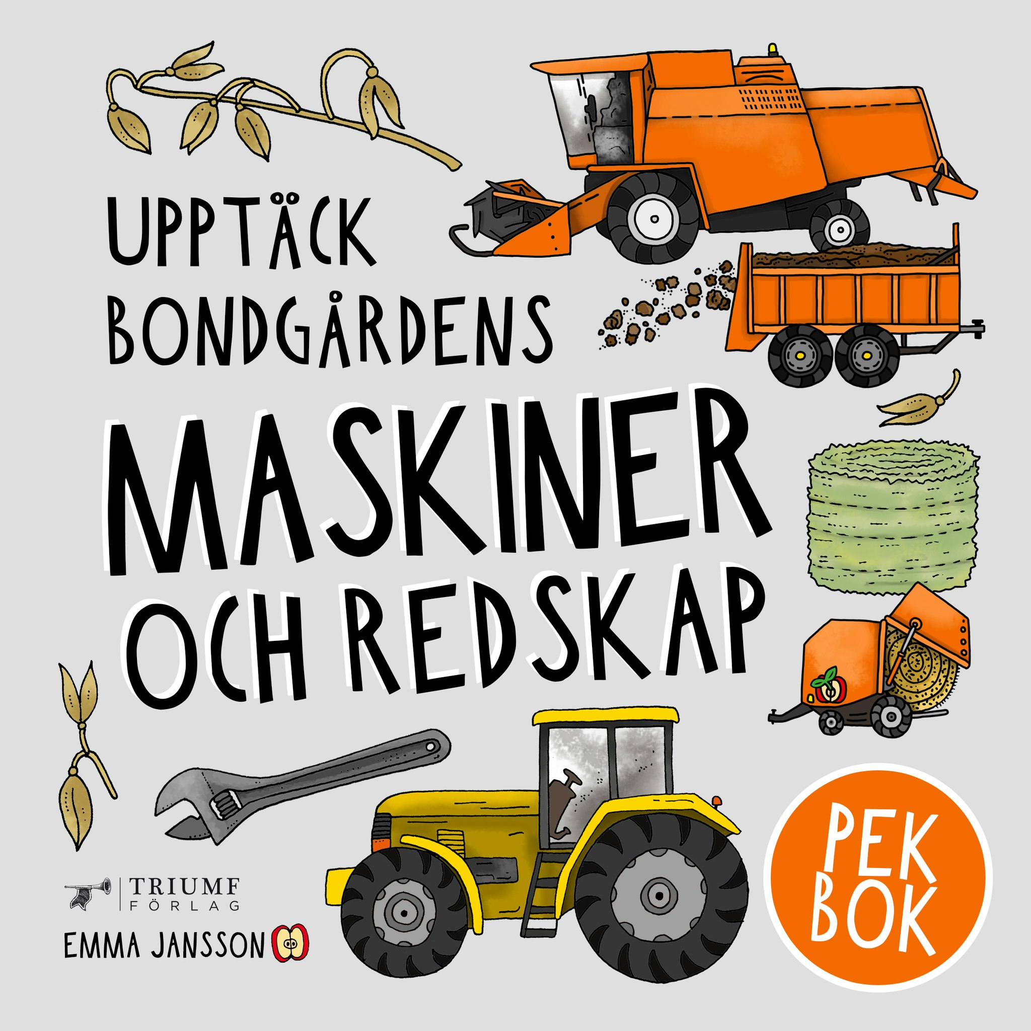 Upptäck naturen, bondgårdens maskiner och redskap - pekbok