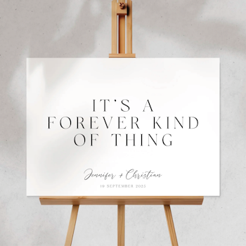 Välkomstskylt - It's a Forever kind of thing