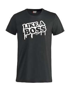 Like A Boss T-Shirt