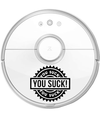 "You Suck" dekal till robotdammsugare 14x13cm