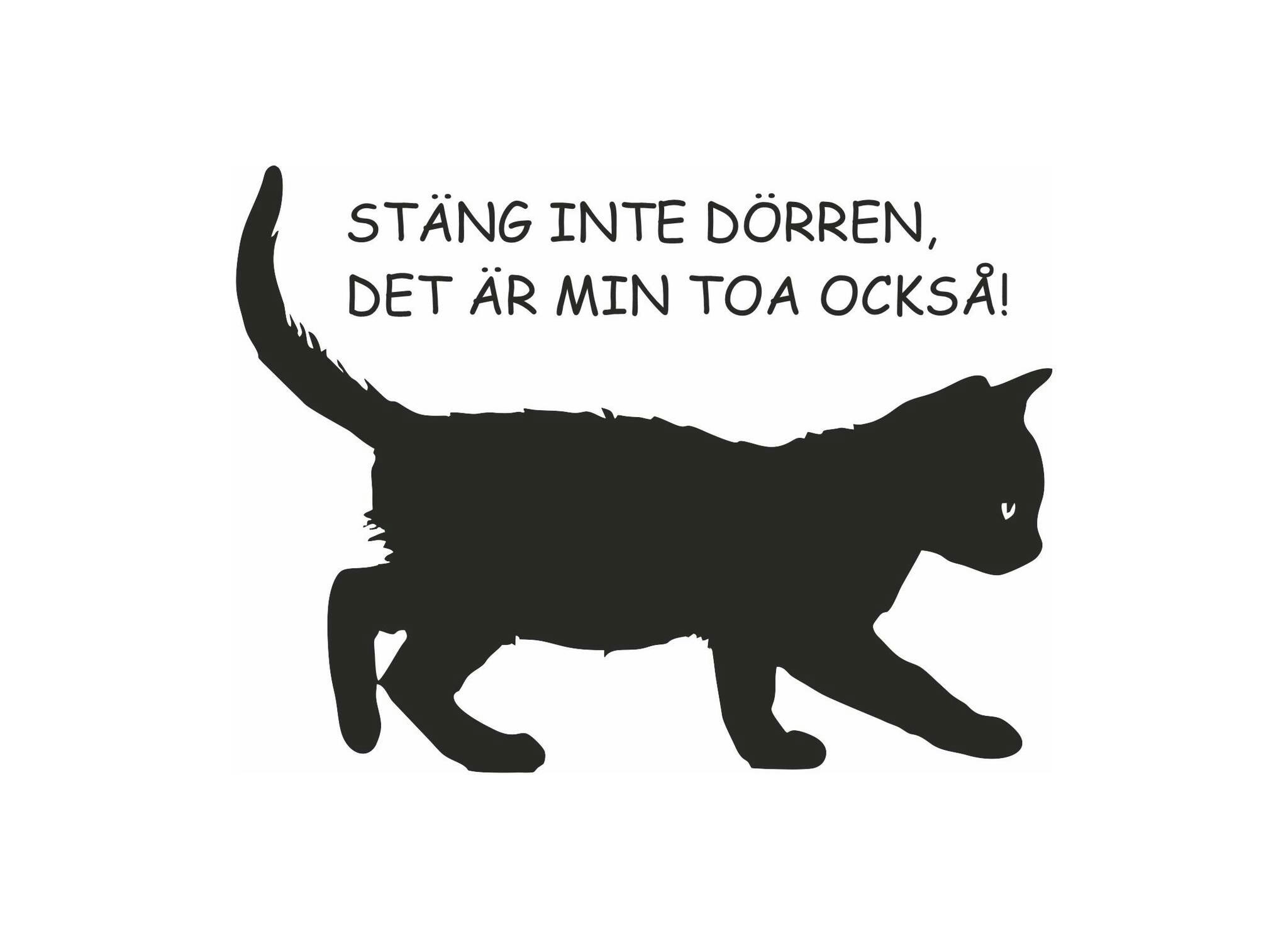 Väggord Katt Stäng inte dörren 26x20cm