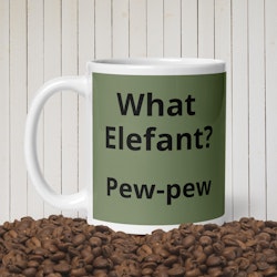 What Elefant? Pew-pew mug