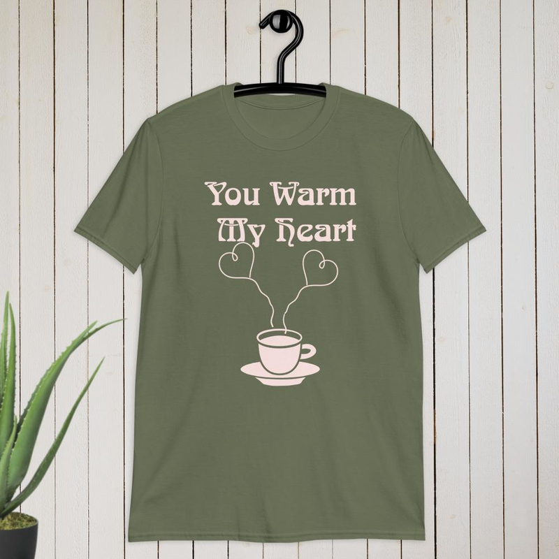 You Warm My Heart T-shirt