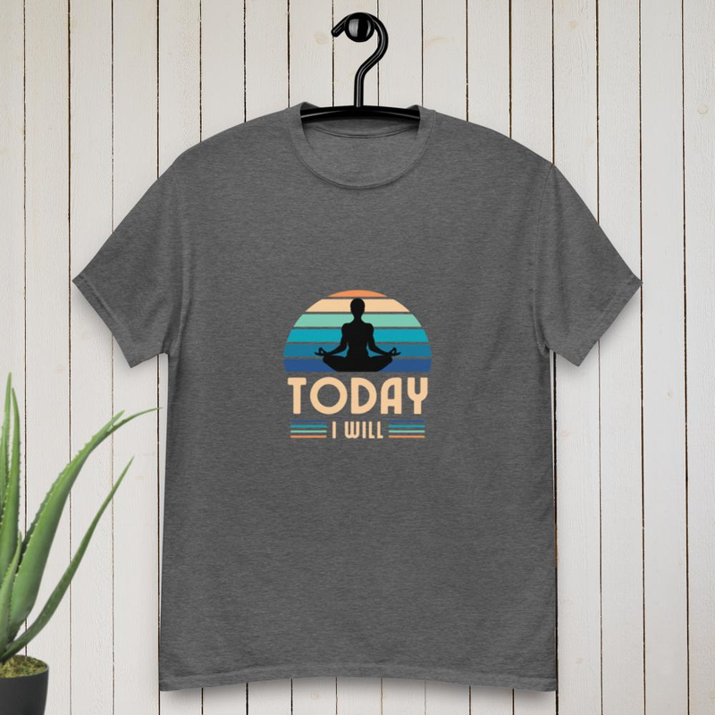 Today I Will T-shirt