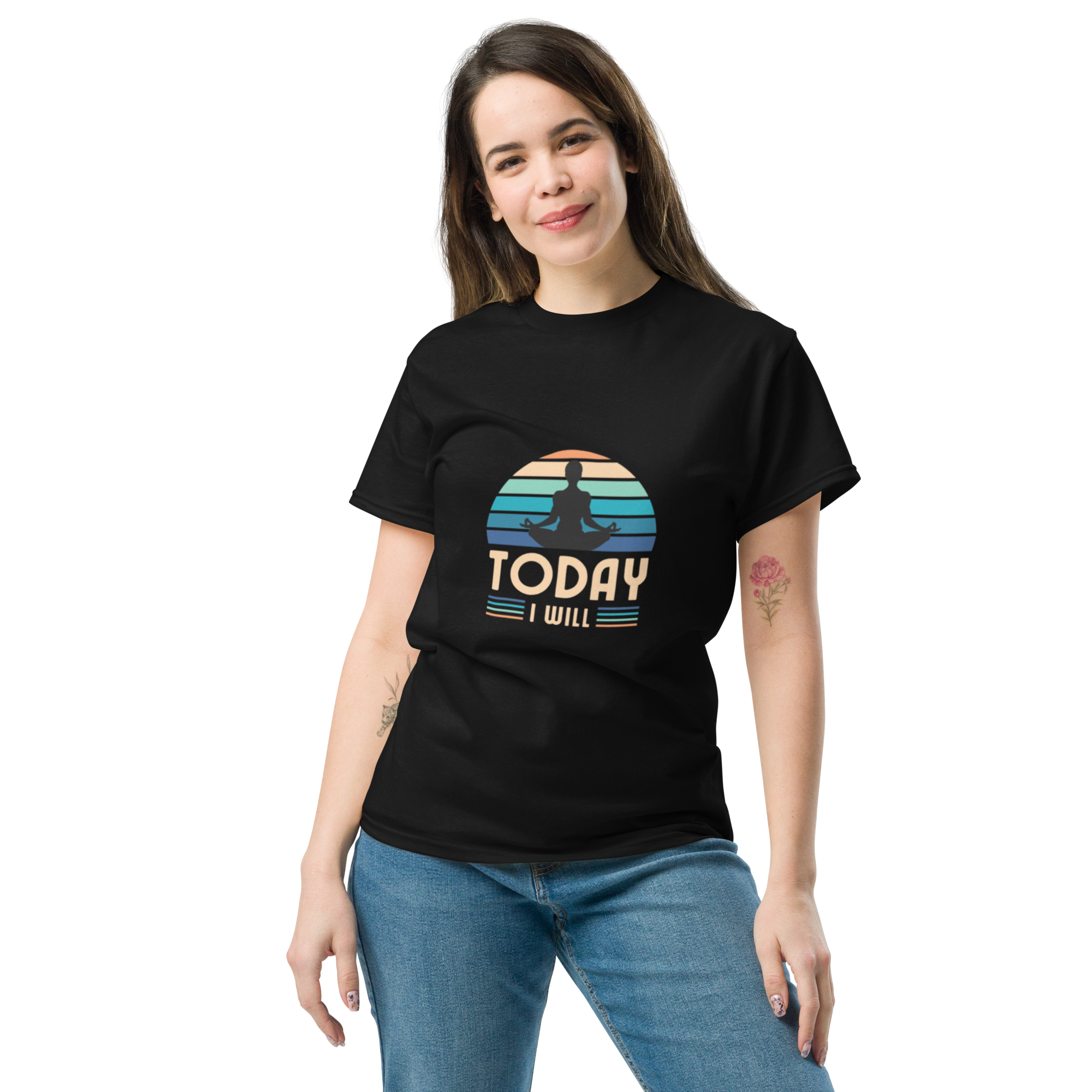 Today I Will T-shirt