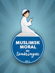 Muslimsk moral för tonåringar vol. 2 Kurs