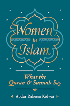 Women in Islam: What the Quran & Sunnah Say