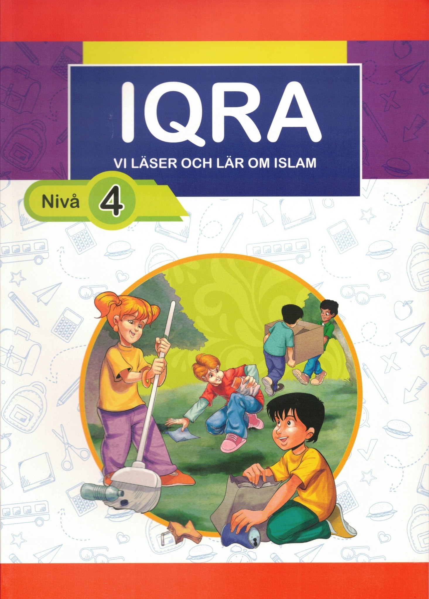 IQRA. Nivå 4. Vi läser och lär om islam