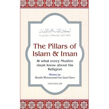 The Pillars of Islam &amp; Iman