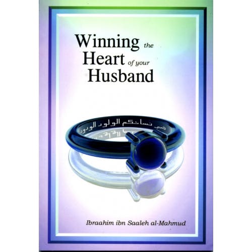 Winning the Heart of your Husband