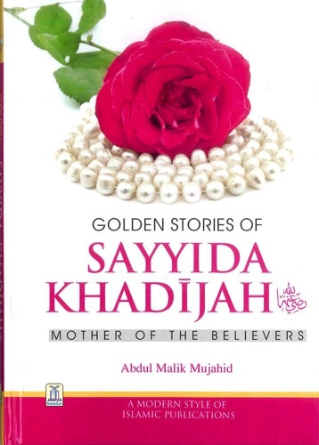 Golden Stories of Sayyida Khadijah