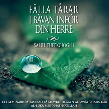 Fäll tårar i bävan inför din Herre Kurs