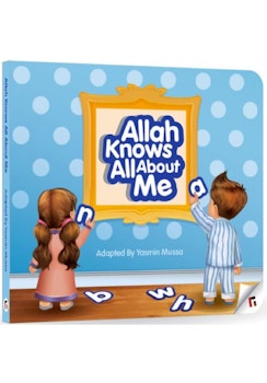Allah Knows All About Me