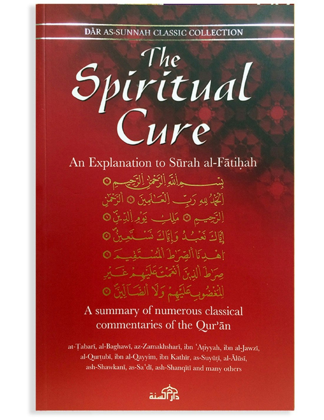 The Spiritual Cure: An Explation to Surah al-Fatihah