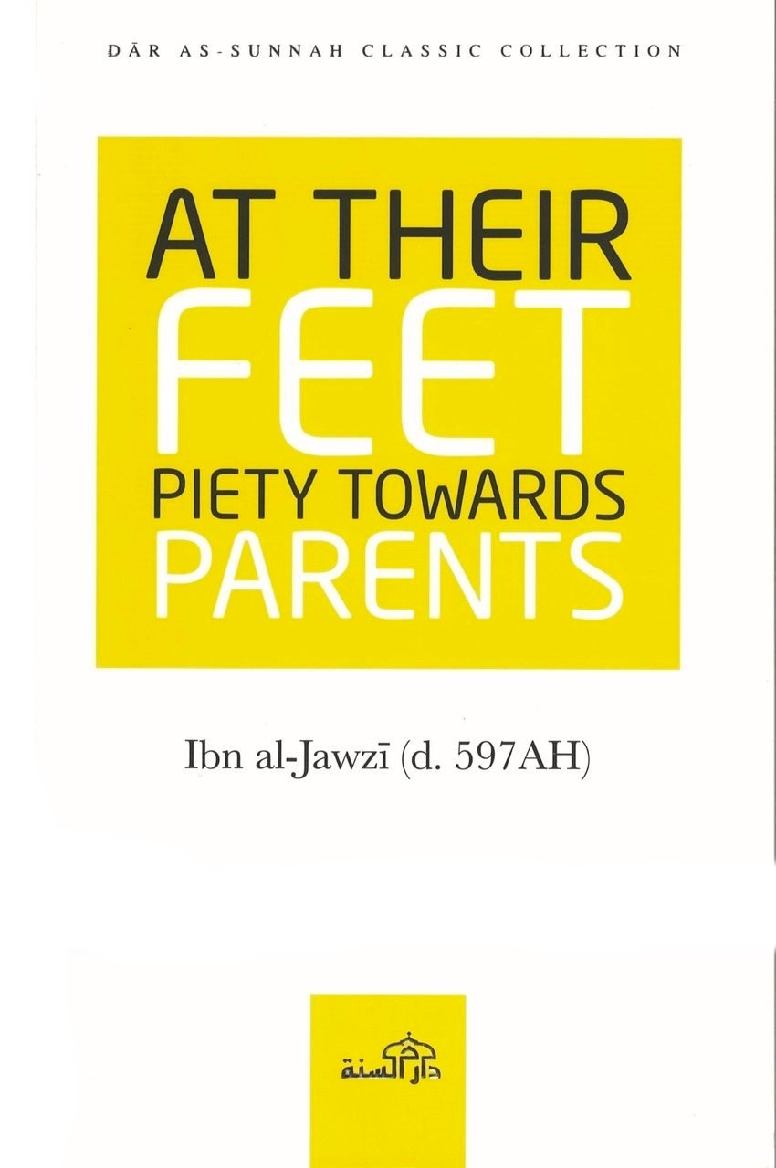 At Their Feet Piety Towards Parents
