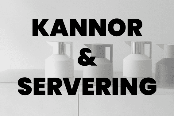 Kannor & Servering - Omformat