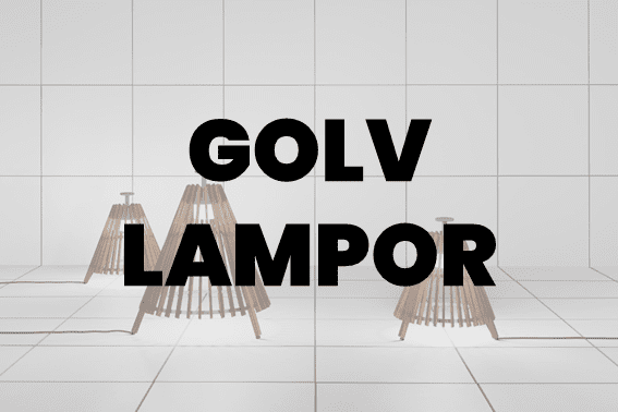Golvlampor - Omformat