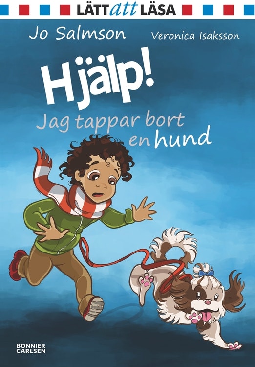 Lätt att läsa bok: Hjälp! Jag tappar bort en hund, rekommenderas från 6 år, rolig med lite spänning.