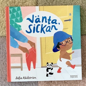 Vänta, Sickan