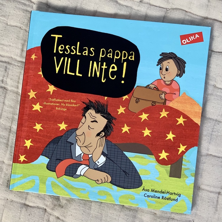 Tesslas pappa vill inte, en rolig bok om trotsålders, en bok som visar mångfald från Olika förlag.