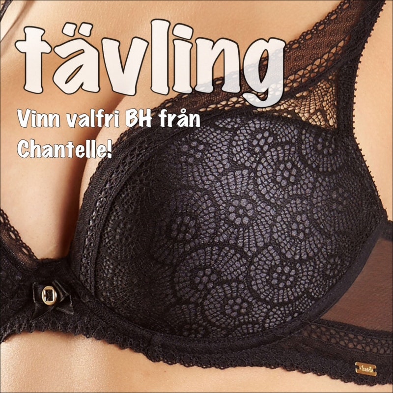 Vinn en valfri BH från Chantelle!
