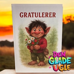 Trollkort – Gratulerer med blomster og bustete sjarm
