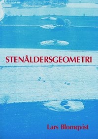 Blomqvist, Lars, "Stenåldersgeometri: Avancerade beräkningar bakom gånggrifterna på Falbygden, Västergötland."