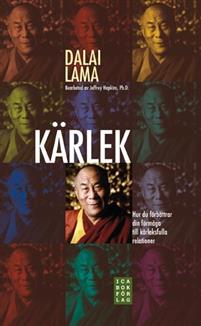Dalai Lama "Kärlek : hur du förbättrar din förmåga till kärleksfulla relationer" INBUNDEN