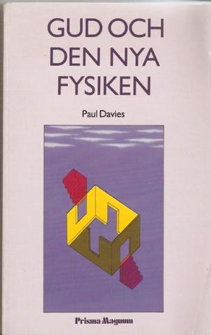 Davies, Paul, "Gud och den nya fysiken" HÄFTAD