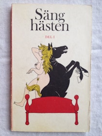 Holm, Sven (red.) "Sänghästen - erotiska noveller" DEL II, POCKET