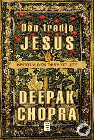 Chopra, Deepak "Den tredje Jesus - Kristus den oersättlige" ANTIKVARISK INBUNDEN