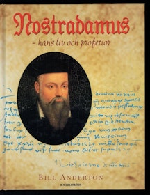 Anderton, Bill "Nostradamus - hans liv och profetior" INBUNDEN