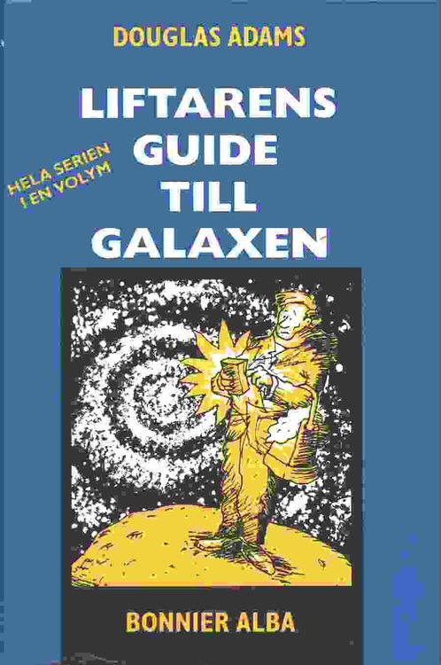 Adams, Douglas, "Liftarens Guide till Galaxen" SAMLINGSVOLYM 1-5, INBUNDEN, BONNIER ALBA 1996