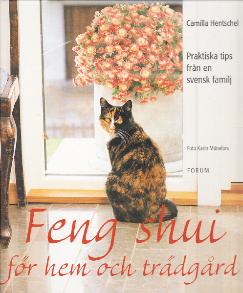Hentschel, Camilla, "Feng Shui för hem och trädgård" INBUNDEN