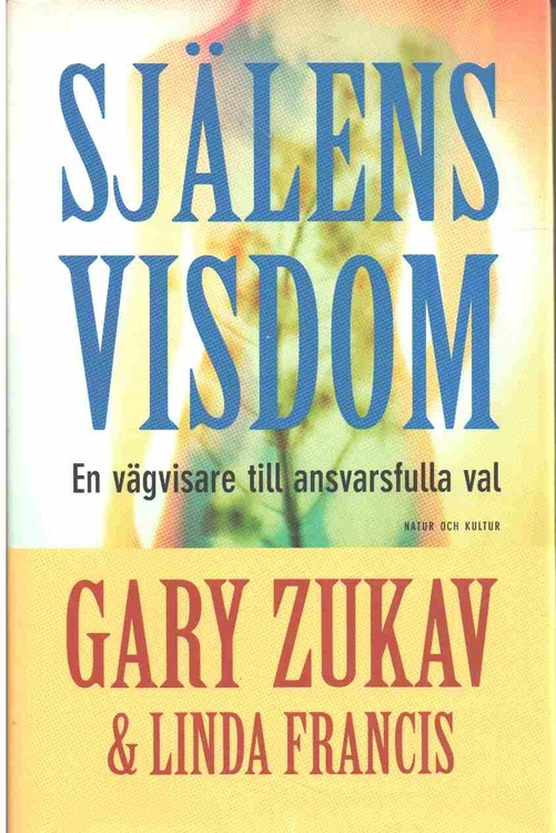 Zukav, Gary "Själens visdom" INBUNDEN