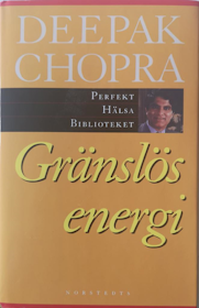 Chopra, Deepak, "Gränslös energi" INBUNDEN/KARTONNAGE