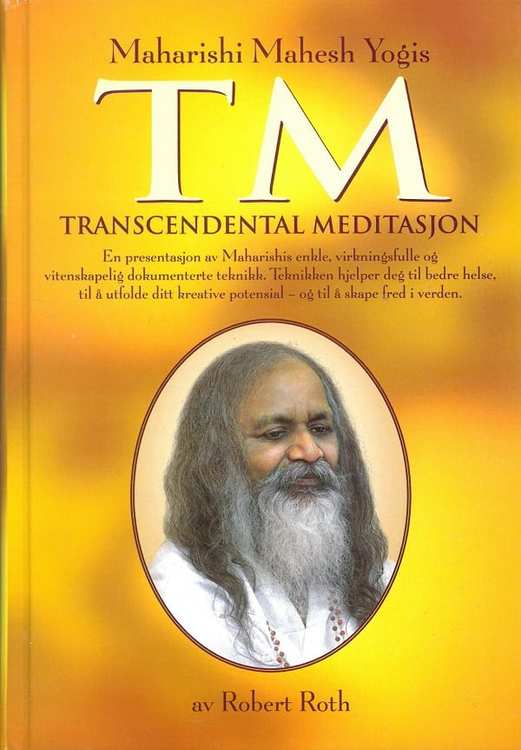 Maharishi Mahesh Yogis "TM - Transcendental Meditasjon" INBUNDEN NORSKA!