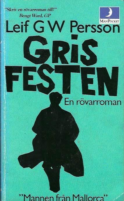 Persson, Leif GW, "Grisfesten" POCKET