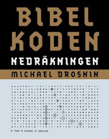 Drosnin, Michael, "Bibelkoden - nedräkningen" INBUNDEN