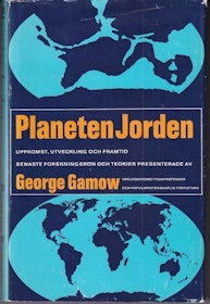 Gamow, George "Planeten Jorden - Uppkomst, utveckling och framtid" INBUNDEN