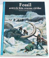 Gayrard-Valy, Yvette, "Fossil: Avtryck från svunna tider" HÄFTAD