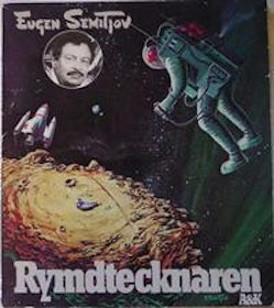 Semitjov, Eugen, "Rymdtecknaren" KARTONNAGE/HÄFTAD