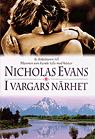 Evans, Nicholas, "I vargars närhet" INBUNDEN