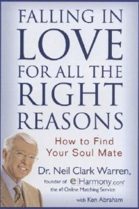Warren Clark, Neil, Dr, "Falling in Love for all the Right Reasons: How to find your Soul Mate"