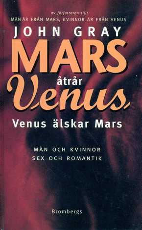 Gray, John Ph.D, "Mars åtrår Venus, Venus älskar Mars" KARTONNAGE