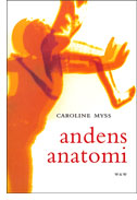 Myss, Caroline, "Andens anatomi" INBUNDEN