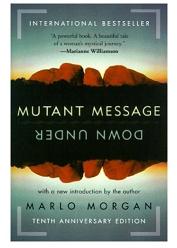 Morgan, Marlo, "Mutant message down under" (Budskap från andra sidan på engelska) INBUNDEN/HÄFTAD